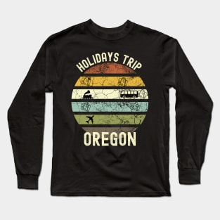 Holidays Trip To Oregon, Family Trip To Oregon, Road Trip to Oregon, Family Reunion in Oregon, Holidays in Oregon, Vacation in Oregon Long Sleeve T-Shirt